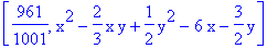 [961/1001, x^2-2/3*x*y+1/2*y^2-6*x-3/2*y]